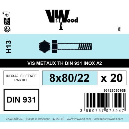 Boite 20 vis métaux 8 x 80/22mm tête hexagonale inox A2 - Viswood