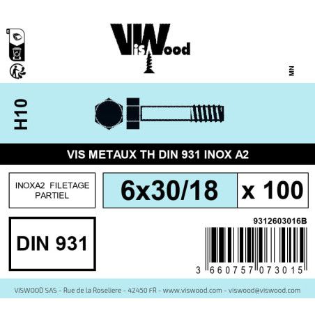 Boite 100 vis métaux 6 x 30/18mm tête hexagonale inox A2 - Viswood