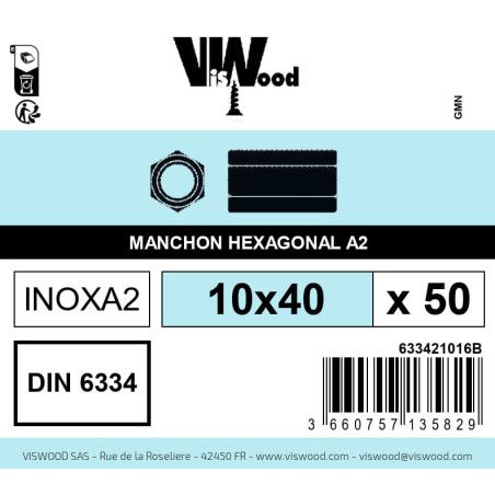 Boite 50 manchons hexagonaux 10 x 40mm inox A2 - Viswood